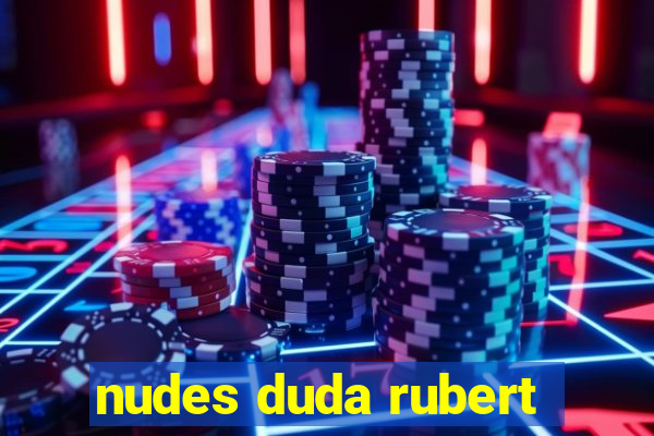 nudes duda rubert